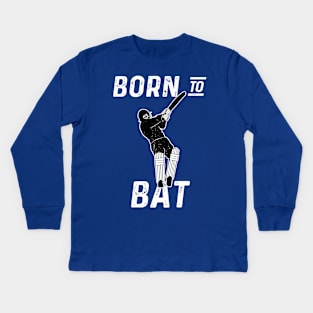 Cricket Player Batsman Born To Bat Cricket Fan Kids Long Sleeve T-Shirt